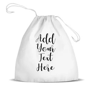 Add Your Own Message Premium Drawstring Bag